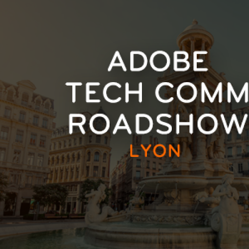 DXM_Adobe_Tech_Comm_Roadshow_Thumb_Lyon